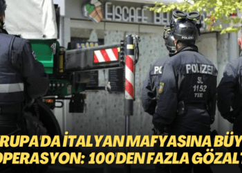 Avrupa’da İtalyan mafyasına büyük operasyon