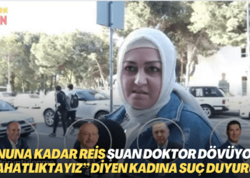 “Sonuna kadar Reis şuan doktor dövüyoruz o rahatlıktayız” diyen kadına suç duyurusu