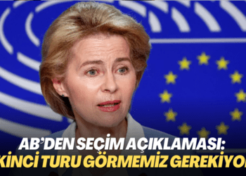 AB’den seçim açıklaması: “İkinci turu görmemiz gerekiyor”