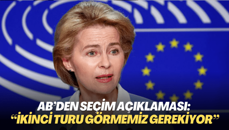 AB’den seçim açıklaması: “İkinci turu görmemiz gerekiyor”