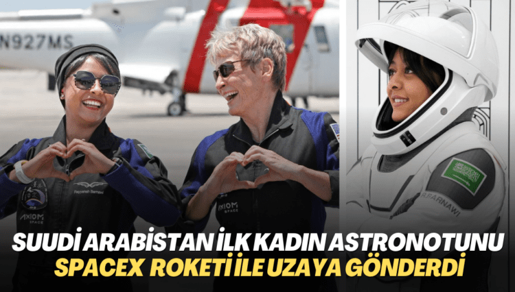 Suudi Arabistan ilk kadın astronotunu SpaceX’in Falcon 9 roketi ile uzaya gönderdi