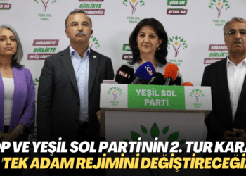 HDP ve Yeşil Sol Parti ikinci tur kararını verdi: ‘Erdoğan‘ın tek adam rejimini değiştireceğiz’