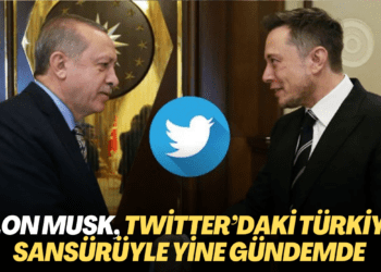 Elon Musk, Twitter’daki Türkiye sansürüyle yine gündemde