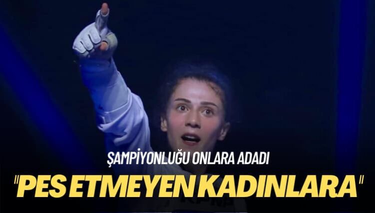 Şampiyonluğu onlara adadı: Pes etmeyen kadınlara