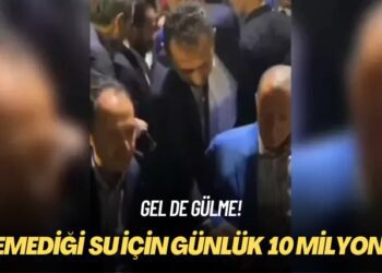 Gel de gülme: İçemediği su için günlük 10 milyon TL