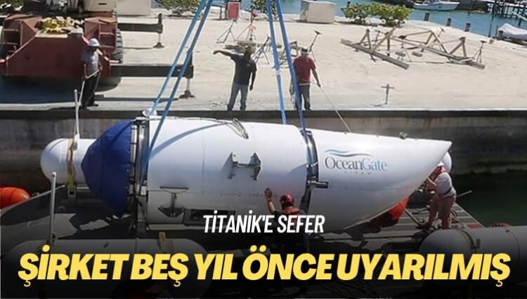 Titanik’e sefer: Şirket beş yıl önce uyarılmış