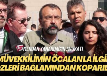 Merdan Yanardağ’ın avukatı: Müvekkilimin Öcalan’la ilgili sözleri bağlamından koparıldı
