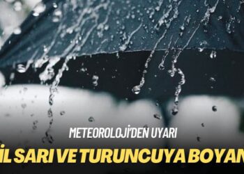 Meteoroloji’den uyarı: 12 il sarı ve turuncuya boyandı