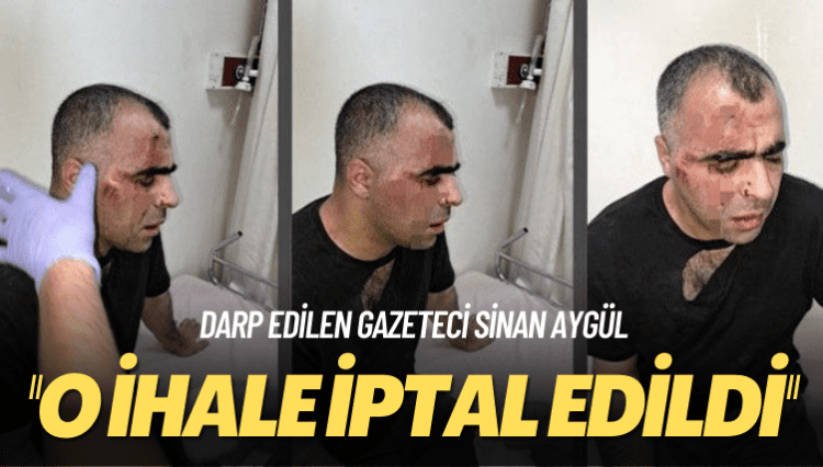 Darp edilen gazeteci Sinan Aygül: O ihale iptal edildi