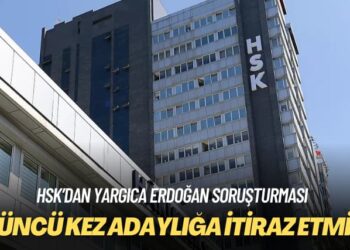 HSK’dan yargıca Erdoğan soruşturması: Üçüncü kez adaylığına itiraz etmişti