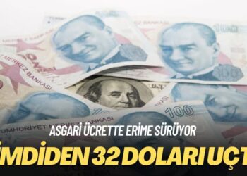 Asgari ücrette erime sürüyor: Şimdiden 32 doları uçtu