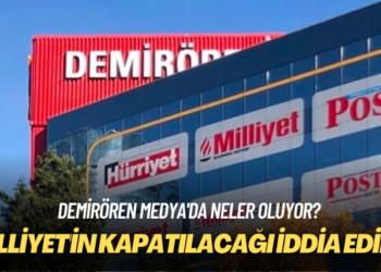 Demirören Medya’da neler oluyor? Milliyet’in kapatılacağı iddia edildi
