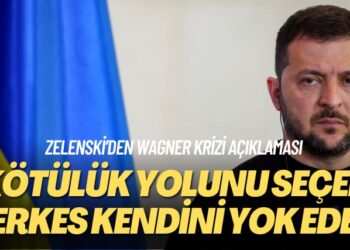 Zelenski’den Wagner krizi açıklaması: Kötülük yolunu seçen herkes kendini yok eder