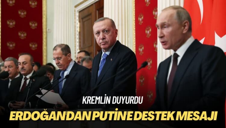Kremlin duyurdu: Erdoğan’dan Putin’e destek mesajı