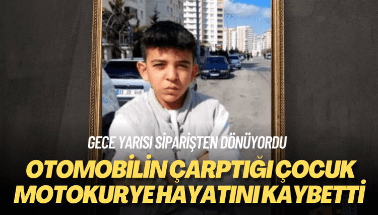 Otomobilin çarptığı çocuk motokurye hayatını kaybetti
