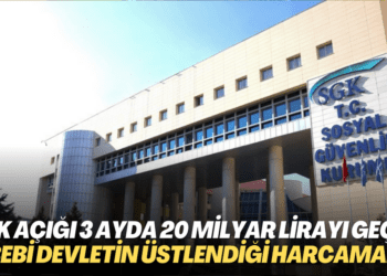 SGK’nın açığı üç ayda 20 milyar lirayı geçti: Sebebi devletin üstlendiği harcamalar