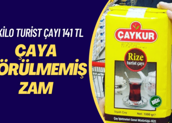 Çaya görülmemiş zam: Bir kilo Turist Çayı 141 TL