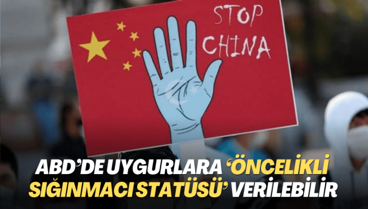 ABD’de Uygurlara ‘öncelikli sığınmacı statüsü’ verilebilir