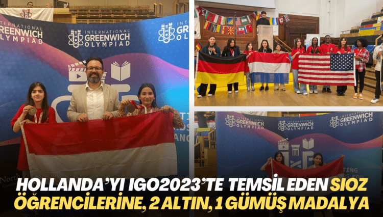 Hollanda’yı IGO2023’te temsil eden SIOZ öğrencileri 2 altın, 1 gümüş madalya kazandı