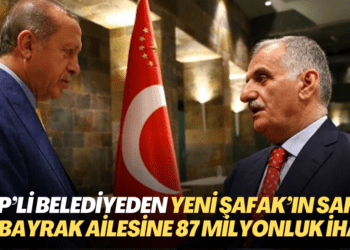 AKP’li belediyeden Yeni Şafak’ın sahibi Albayrak ailesine 87 milyonluk ihale