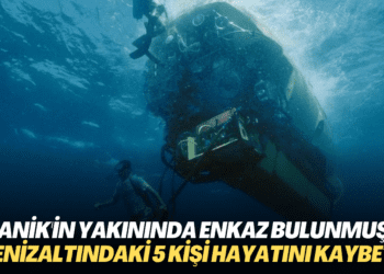 Titanik’in yakınında enkaz bulunmuştu: Denizaltındaki 5 kişi hayatını kaybetti