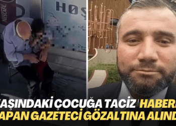 2 yaşındaki çocuğun taciz edilmesini haber yapan gazeteci gözaltına alındı