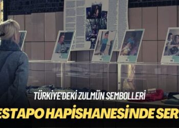Türkiye’deki zulmün sembolleri: Tenkil Müzesi, Frankfurt’taki Gestapo Hapishanesi’nde sergi açacak