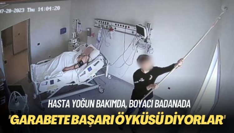 Hasta yoğun bakımda, boyacı badanada: Garabeti başarı öyküsü olarak satıyorlar