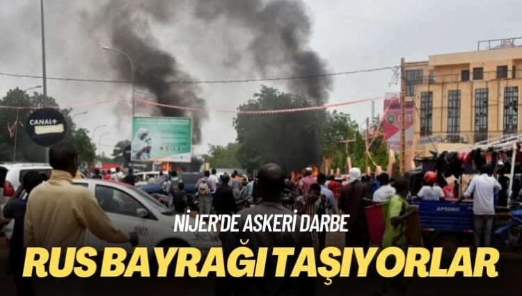 Nijer’de askeri darbe: Darbe destekçileri Rus bayrağı taşıyor