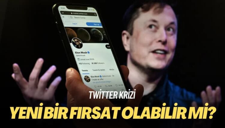 Twitter krizi: Yeni bir fırsat olabilir mi?