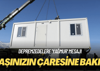Depremzedelere ‘yağmur’ mesajı: Başınızın çaresine bakın
