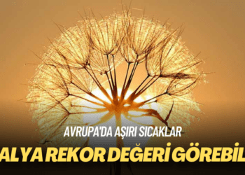 Avrupa’da aşırı sıcaklar: İtalya rekor değeri görebilir