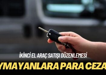 İkinci el araç satışı düzenlemesi: Uymayanlara para cezası