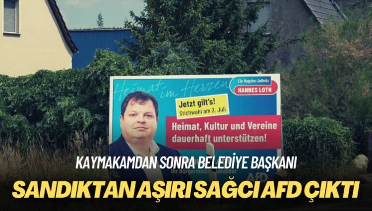 Kaymakamdan sonra belediye başkanı: Sandıktan aşırı sağcı AfD çıktı