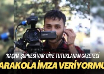‘Kaçma şüphesi var’ diye tutuklanan gazeteci: Karakola imza veriyormuş