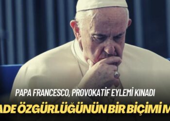 Papa Francesco, provokatif eylemi kınadı: İfade özgürlüğünün bir biçimi mi?