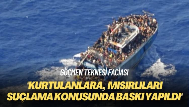 Göçmen teknesi faciası: Yunan sahil güvenliği kurtulanlara, Mısırlıları suçlama konusunda baskı yaptı