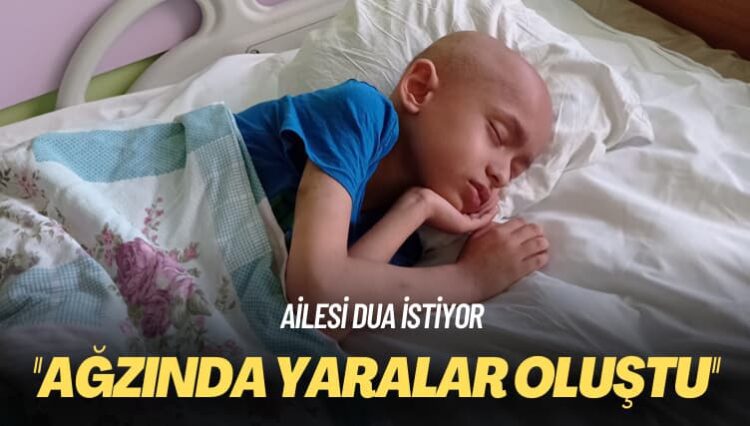Ailesi dua istiyor: Ağzında yaralar oluştu