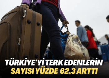 Türkiye’yi terk edenlerin sayısı yüzde 62,3 arttı; 466 binden fazla kişi başka ülkelere gitti