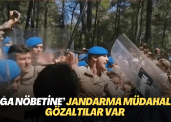 ‘Doğa nöbetine’ jandarma müdahalesi; gözaltılar var