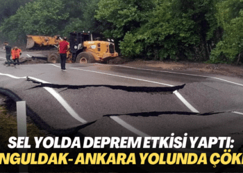 Sel yolda deprem etkisi yaptı: Zonguldak- Ankara karayolunda çökme meydana geldi