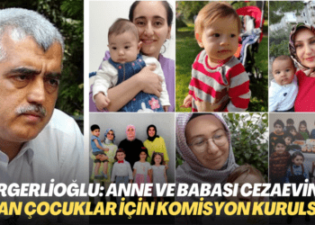 Gergerlioğlu’ndan çağrı: Anne ve babası cezaevinde olan çocuklar için TBMM’de komisyon kurulsun