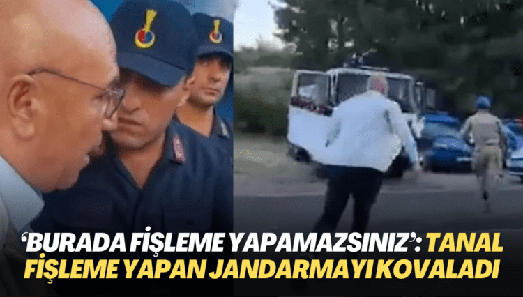 CHP’li Tanal fişleme yapan jandarmayı kovaladı: ‘Burada fişleme yapamazsınız’