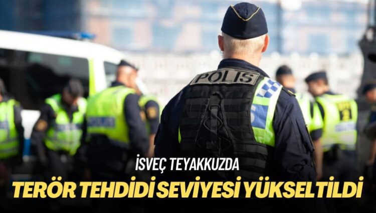 İsveç teyakkuzda: Terör tehdidi seviyesi yükseltildi