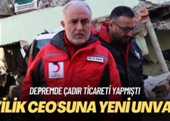 Depremde çadır ticareti yapmıştı: ‘İyilik CEO’suna yeni unvan