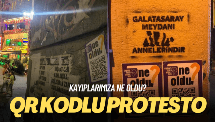 Cumartesi Anneleri’nden QR kodlu protesto: Kayıplarımıza ne oldu?