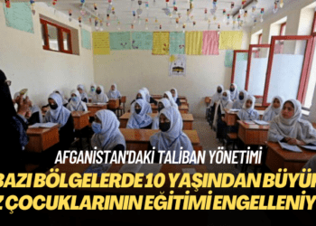Afganistan’daki Taliban yönetimi: Bazı bölgelerde 10 yaşından büyük kız çocuklarının eğitimi yasaklandı