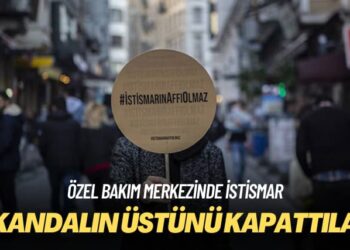 Özel bakım merkezinde istismar: Skandalın üstünü kapattılar