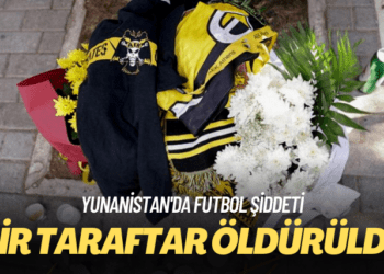 Yunanistan’da futbol şiddeti: Bir taraftar öldürüldü, 8 kişi yaralandı