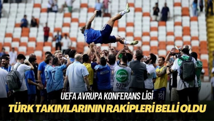 UEFA Avrupa Konferans Ligi: Türk takımlarının rakipleri belli oldu
